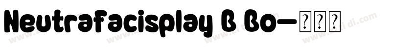 Neutrafacisplay B Bo字体转换
